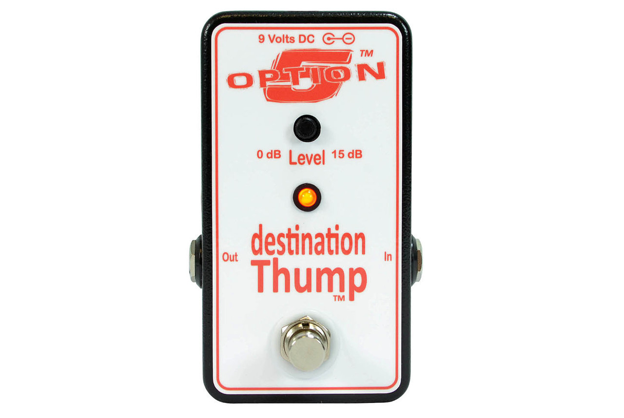 Option 5 Destination Thump Bass Buffer/Boost