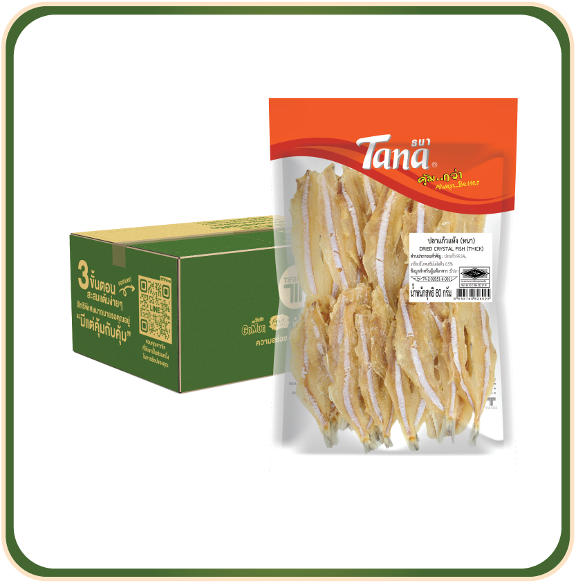 [ขายยกลัง 24 ซอง] Tana ธนา คุ้มกว่า ปลาแก้วแห้ง (หนา) 80 กรัม Dried CryStal Fish (THICK)