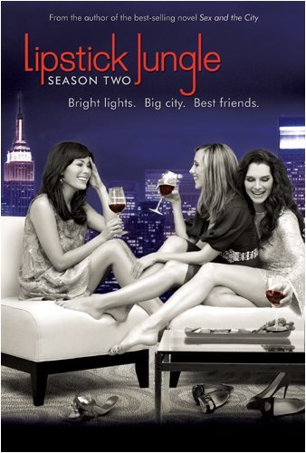 Lipstick Jungle Season 2 (DVD 3 แผ่น บรรยายไทย) เรื่องชีวิตของสาวสังคมไฮโซ 3 คนที่มีอาชีพที่ทรงอิทธิพลที่สุดติด 50 อันดับในนิวยอร์ค