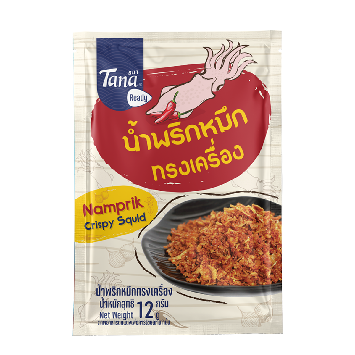Tana ธนา เรดดี้ น้ำพริกหมึกทรงเครื่อง 12 กรัม Namprik Crispy Squid