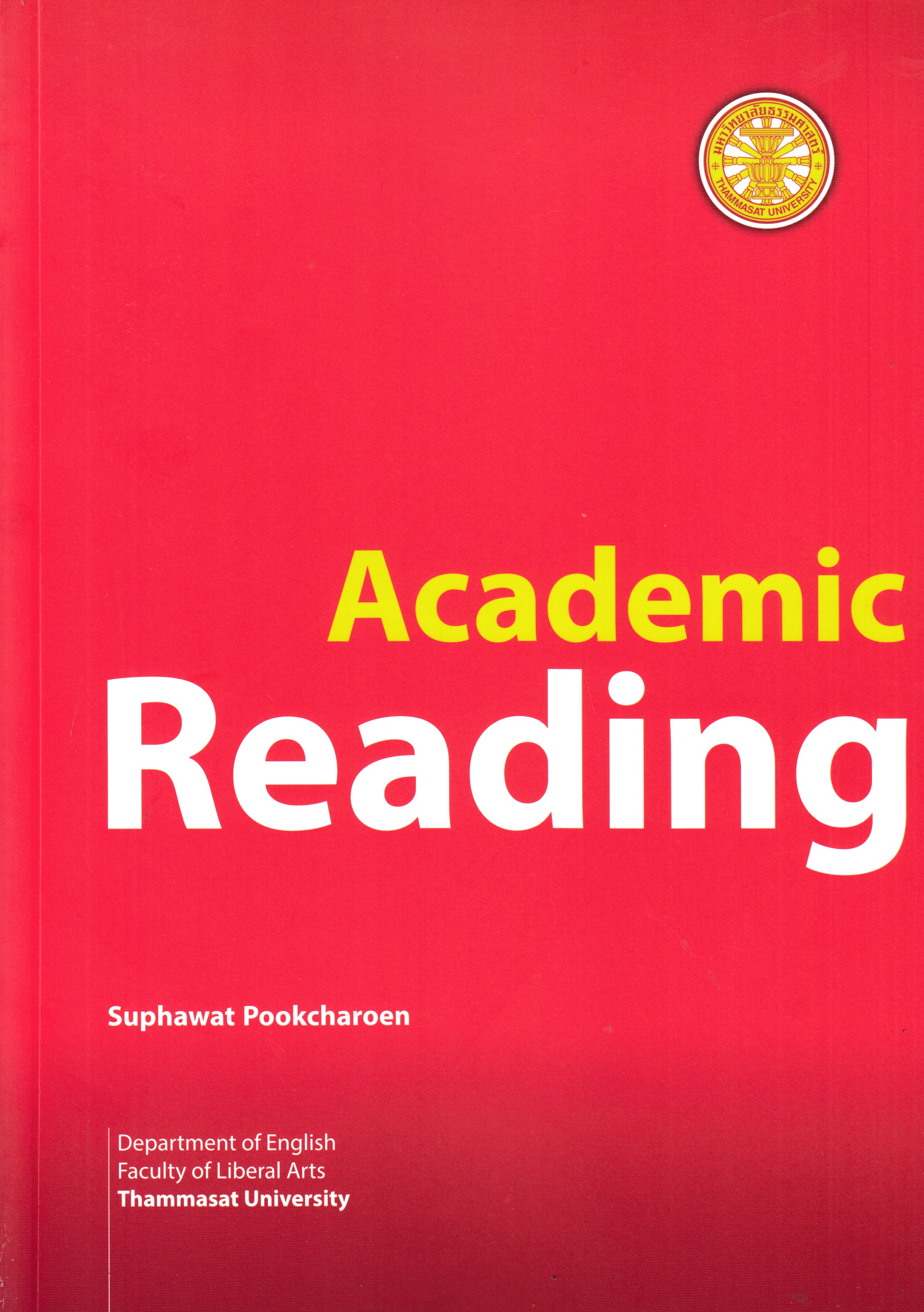 หนังสือACADEMIC READING ,2ED/2022 9SUPHAWAT POOKCHAROEN ISBN: 9786164402430