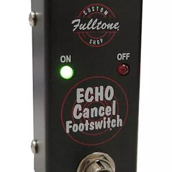 Fulltone Custom Shop Echo Cancel Footswitch