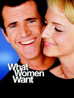 What women want? ผมรู้นะ คุณคิดอะไร (Mel Gibson และ Helen Hunt)